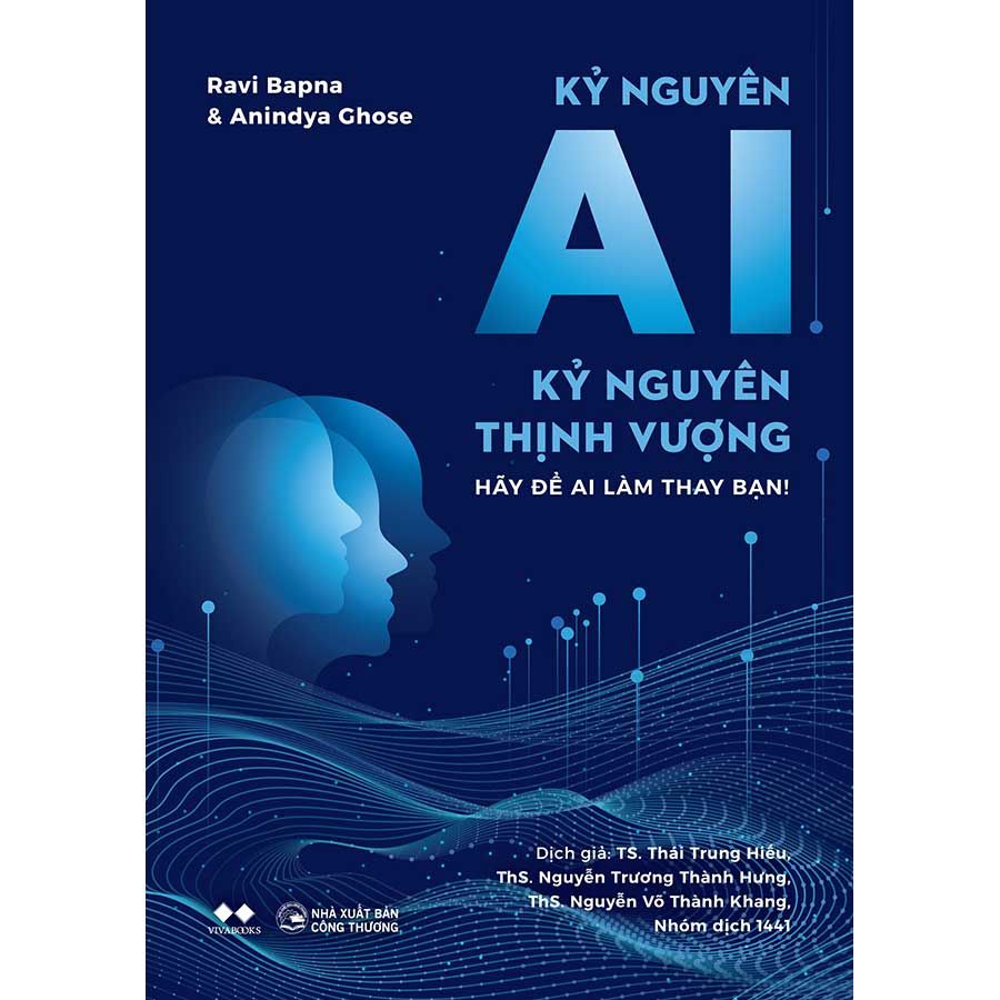 Kỷ Nguyên AI - Kỷ Nguyên Thịnh Vượng