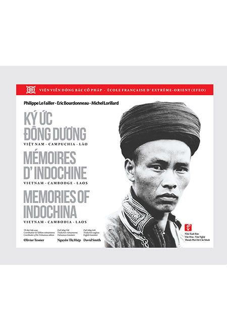 Ký Ức Đông Dương: Việt Nam - Campuchia - Lào (Sách ảnh tiếng Anh-Pháp-Việt)