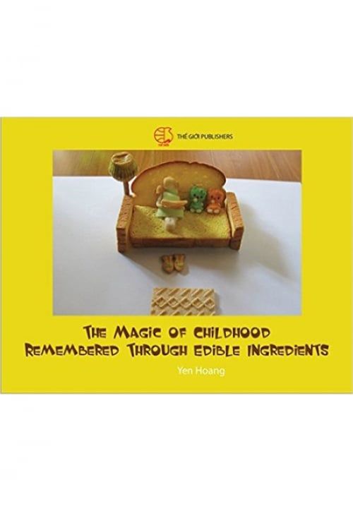 The Magic of Childhood Remembered Through Edible Ingredients (Bản tiếng Anh 