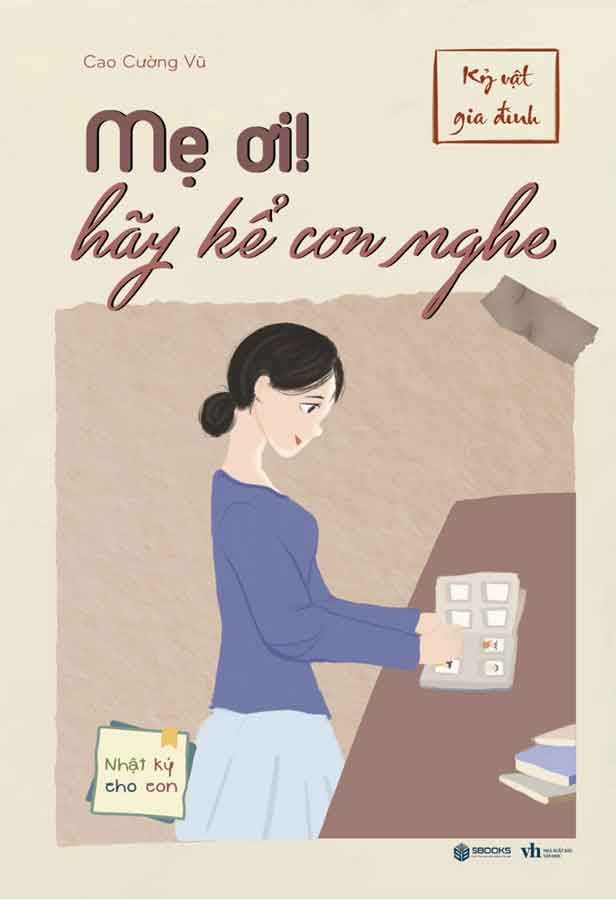 Kỷ Vật Gia Đình - Mẹ Ơi, Hãy Kể Con Nghe