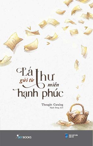Lá Thư Gửi Từ Miền Hạnh Phúc