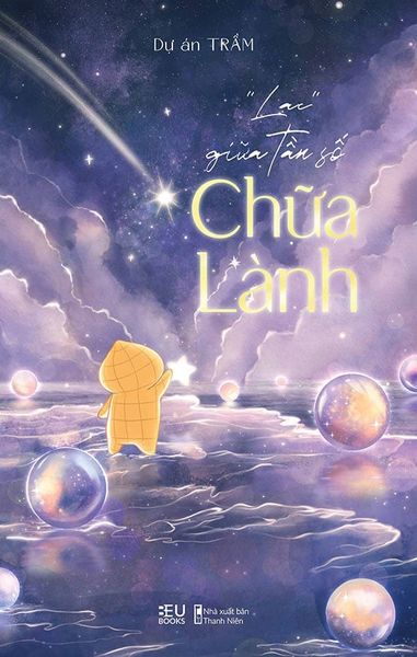 “Lạc” Giữa Tần Số Chữa Lành