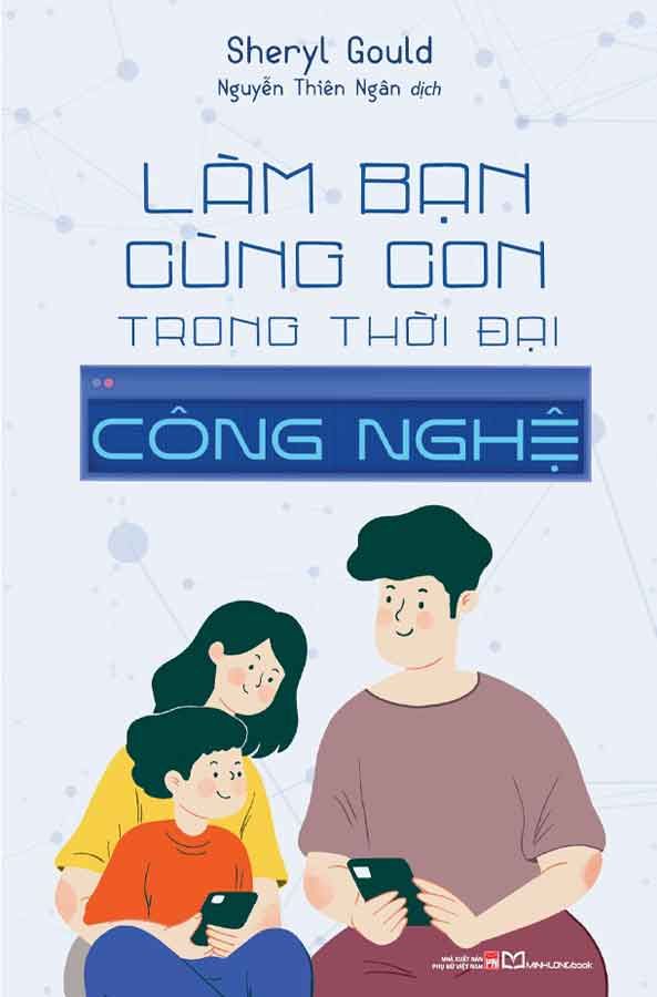 Làm Bạn Cùng Con Trong Thời Đại Công Nghệ