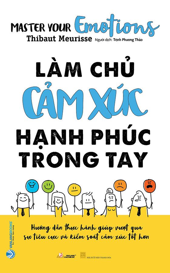 Làm Chủ Cảm Xúc, Hạnh Phúc Trong Tay