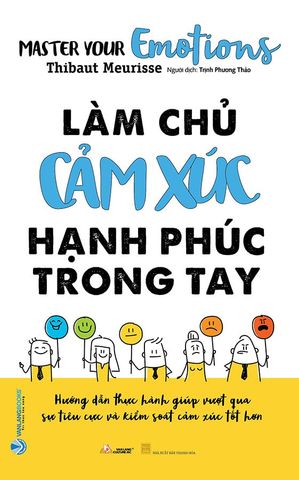 Làm Chủ Cảm Xúc, Hạnh Phúc Trong Tay