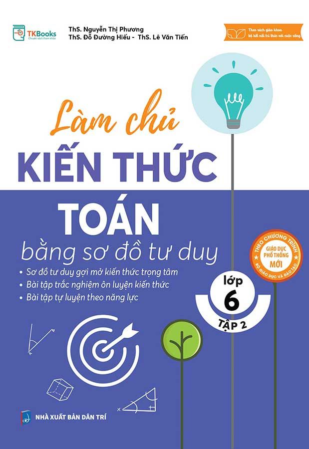 Làm Chủ Kiến Thức Toán Lớp 6 Bằng Sơ Đồ Tư Duy - Tập 2