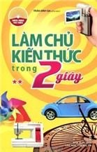 Làm Chủ Kiến Thức Trong 2 Giây (Tập 2)