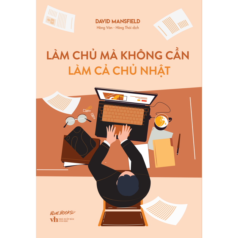 Làm Chủ Mà Không Cần Làm Cả Chủ Nhật