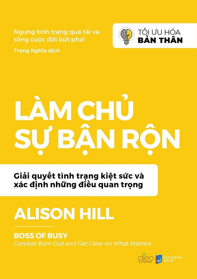 Tối Ưu Hóa Bản Thân - Làm Chủ Sự Bận Rộn