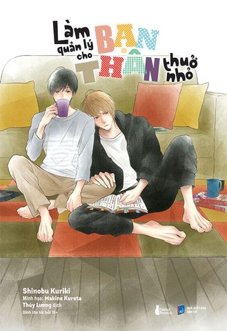 Làm Quản Lý Cho Bạn Thân Thuở Nhỏ