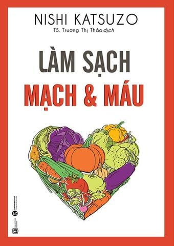 Làm Sạch Mạch Và Máu (Tái bản năm 2024)