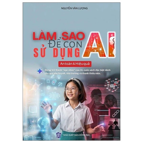 Làm Sao Để Con Sử Dụng Ai An Toàn Và Hiệu Quả