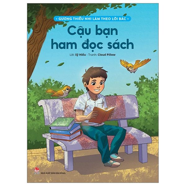 GƯƠNG THIẾU NHI LÀM THEO LỜI BÁC-CẬU BẠN HAM ĐỌC SÁCH