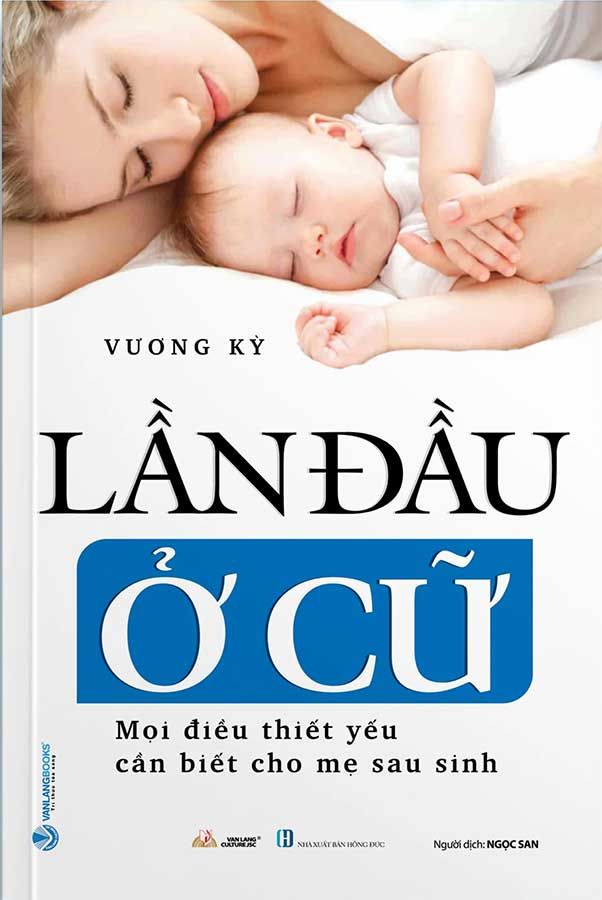 Lần Đầu Ở Cữ - Mọi Điều Thiết Yếu Cần Biết Cho Mẹ Sau Sinh