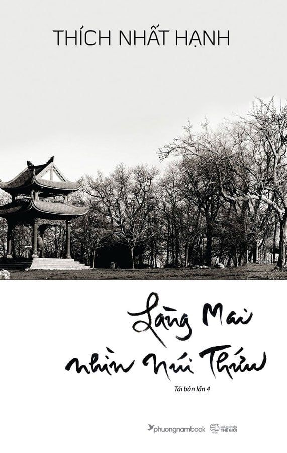 Làng Mai Nhìn Núi Thứu (Tái bản năm 2024)