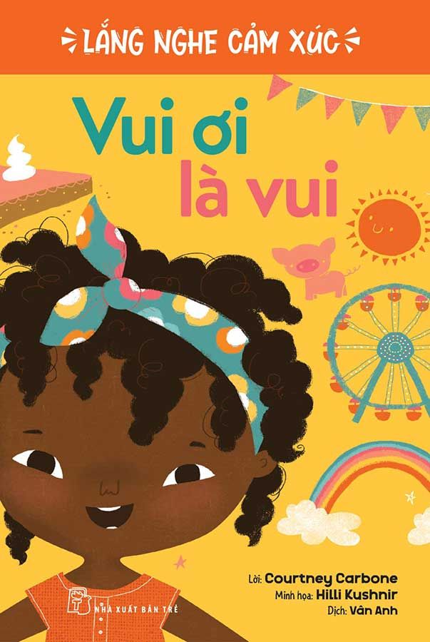 Lắng Nghe Cảm Xúc - Vui Ơi Là Vui
