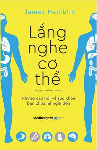 Lắng Nghe Cơ Thể - Những Câu Hỏi Về Sức Khỏe Bạn Chưa Hề Nghĩ Đến