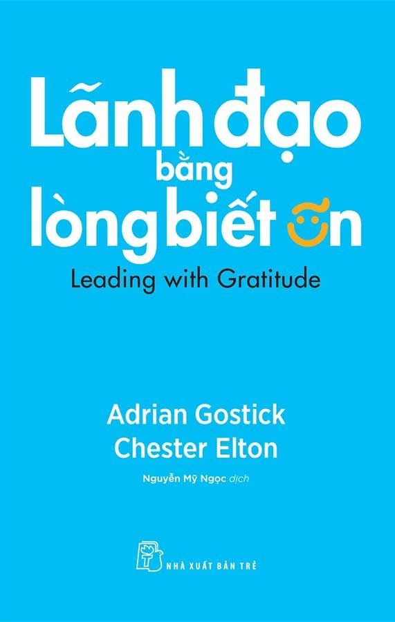 Lãnh Đạo Bằng Lòng Biết Ơn