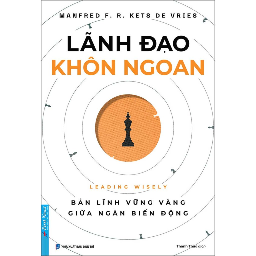 Lãnh Đạo Khôn Ngoan - Bản Lĩnh Vững Vàng Giữa Ngàn Biến Động