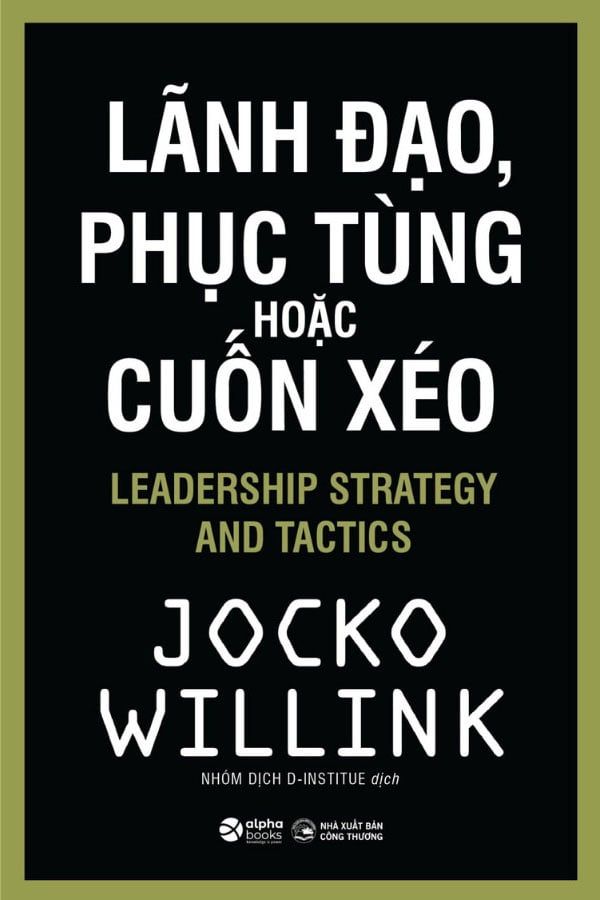 Lãnh Đạo, Phục Tùng Hoặc Cuốn Xéo