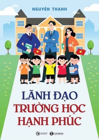Lãnh Đạo Trường Học Hạnh Phúc