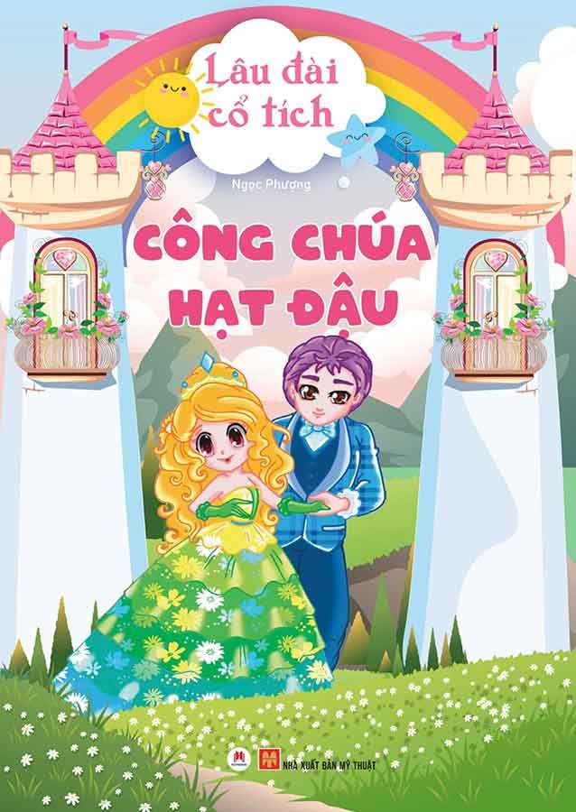 Lâu Đài Cổ Tích - Công Chúa Hạt Đậu (Tái bản năm 2024)