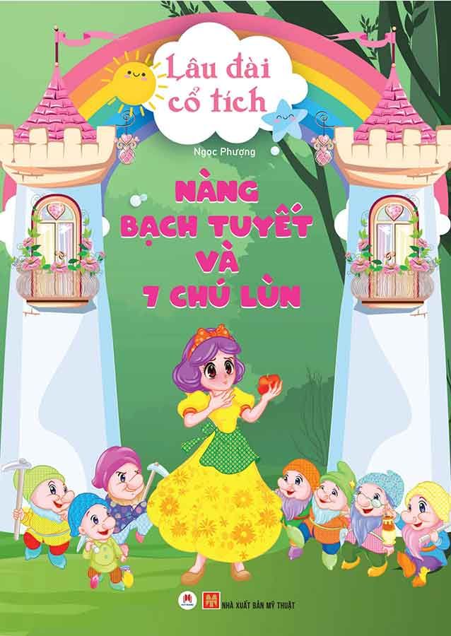 Lâu Đài Cổ Tích - Nàng Bạch Tuyết Và 7 Chú Lùn (Tái bản năm 2024)
