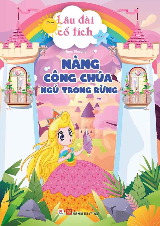 Lâu Đài Cổ Tích - Nàng Công Chúa Ngủ Trong Rừng (Tái bản năm 2024)