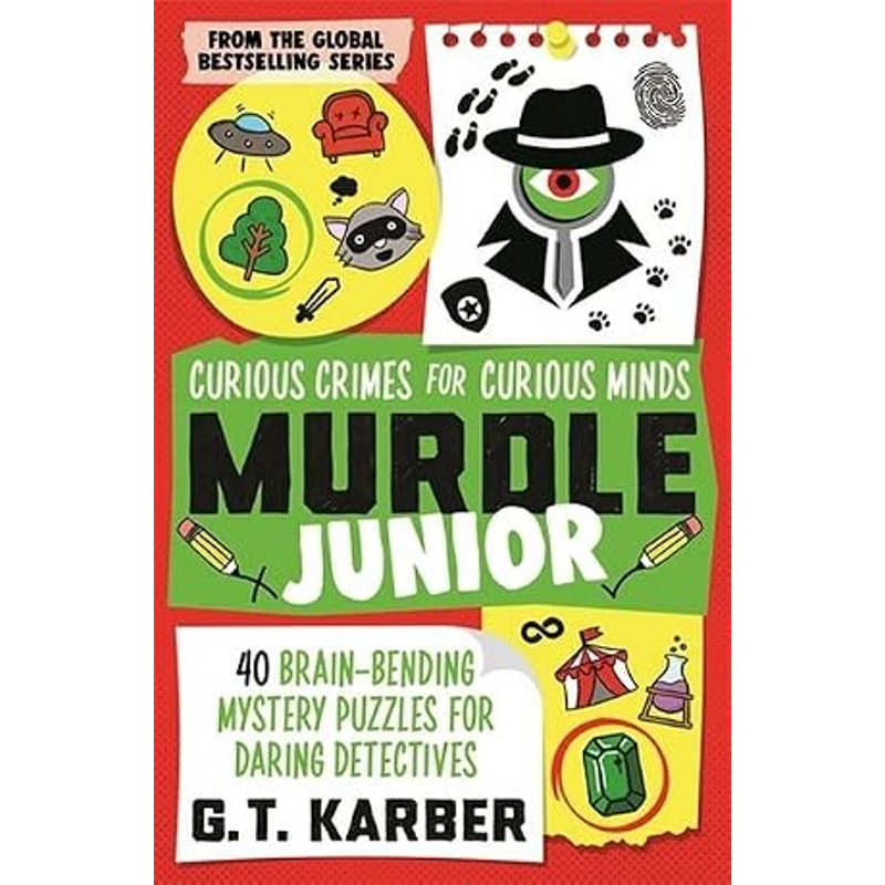 Murdle Junior: Curious Crimes For Curious Minds