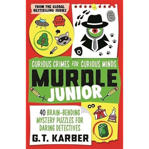 Murdle Junior: Curious Crimes For Curious Minds