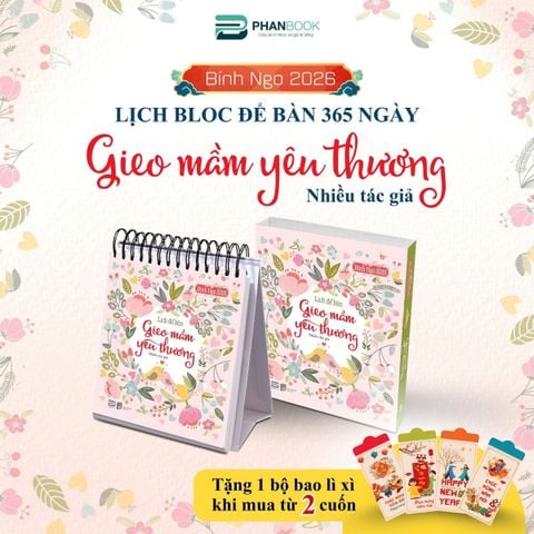 Lịch Bloc Để Bàn Bính Ngọ 2026 - 365 Ngày Gieo Mầm Yêu Thương