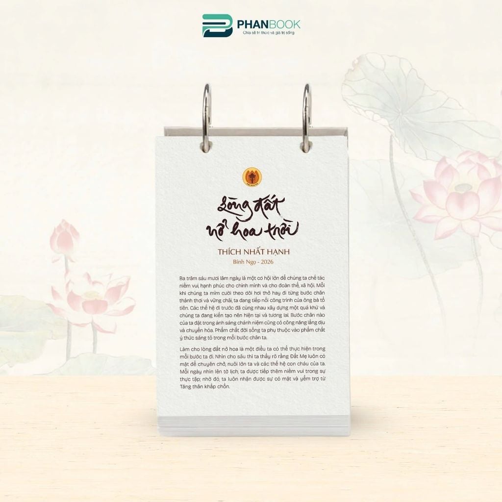 Lịch Bloc Để Bàn Bính Ngọ 2026 - 365 Ngày Lòng Đất Nở Hoa Trời - Thích Nhất Hạnh