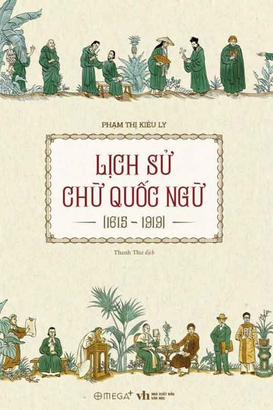 Lịch Sử Chữ Quốc Ngữ (1615-1919)