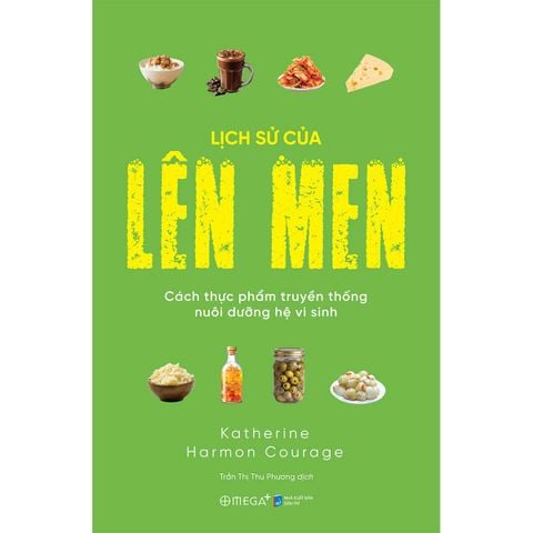 Lịch Sử Của Lên Men - Cách Thực Phẩm Truyền Thống Nuôi Dưỡng Hệ Vi Sinh