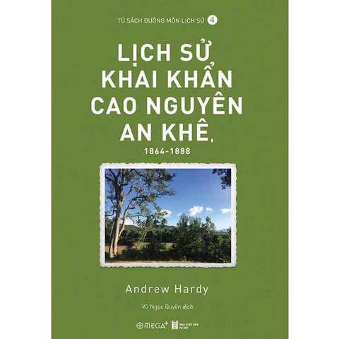 Lịch Sử Khai Khẩn Cao Nguyên An Khê 1864-1888