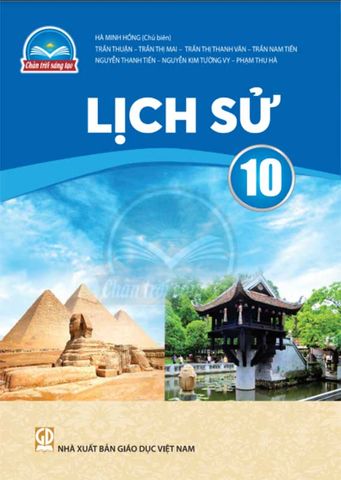 Sách Giáo Khoa Lịch Sử Lớp 10 - Bộ Chân Trời Sáng Tạo