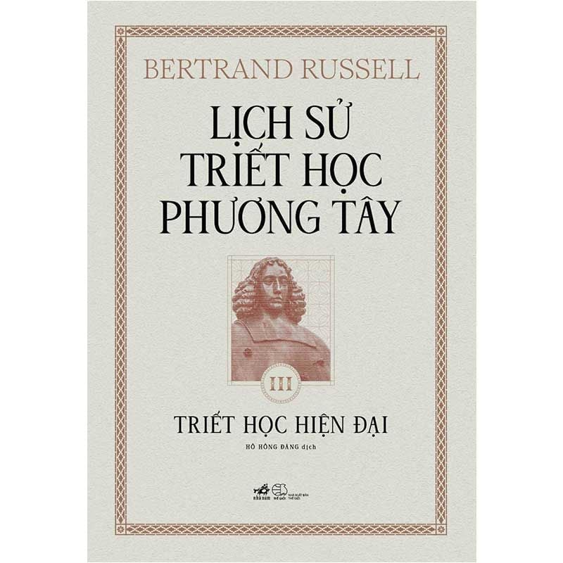 Lịch Sử Triết Học Phương Tây - Tập 3: Triết Học Hiện Đại