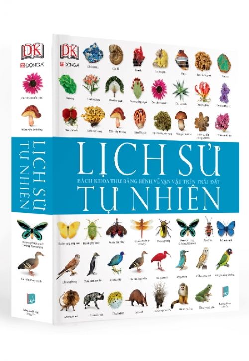 Lịch Sử Tự Nhiên - Bách Khoa Thư Bằng Hình Ảnh Về Vạn Vật Trên Trái Đất
