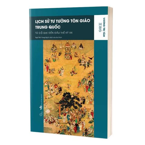 Lịch Sử Tư Tưởng Tôn Giáo Trung Quốc Từ Cổ Đại Đến Đầu Thế Kỷ XX