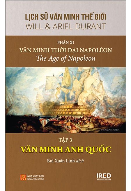 Lịch Sử Văn Minh Thế Giới - Phần XI - Tập 3: Văn Minh Anh Quốc