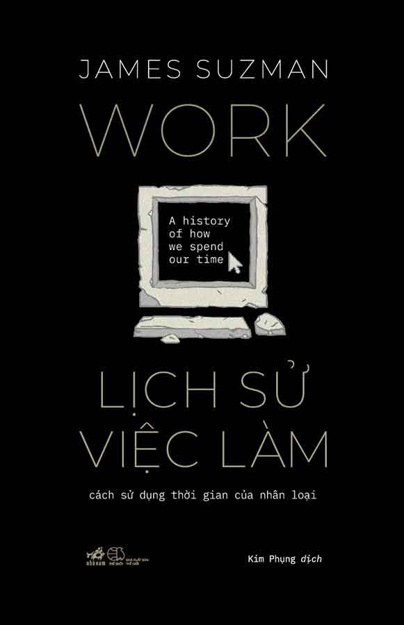 Lịch Sử Việc Làm - Cách Sử Dụng Thời Gian Của Nhân Loại