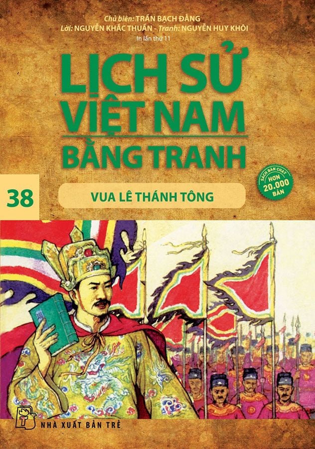 Lịch Sử Việt Nam Bằng Tranh - Tập 38: Vua Lê Thánh Tông