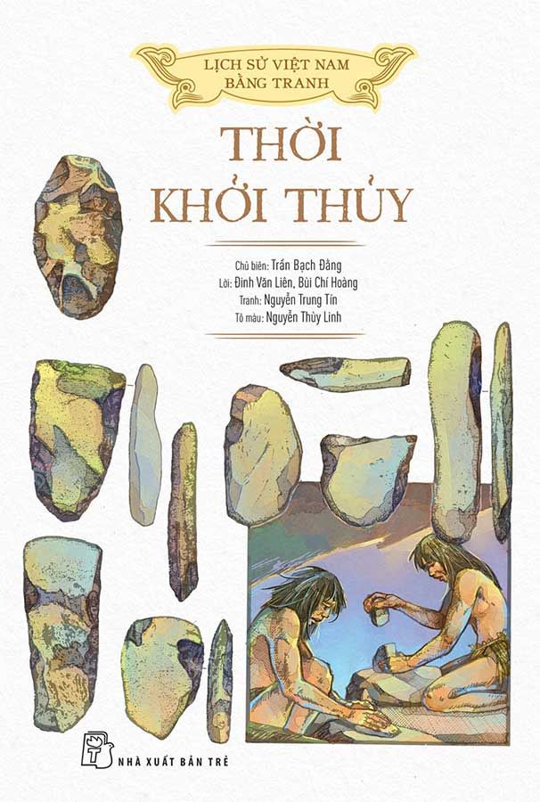 Lịch Sử Việt Nam Bằng Tranh - Thời Khởi Thủy (Tái bản năm 2023) (Bìa mềm)