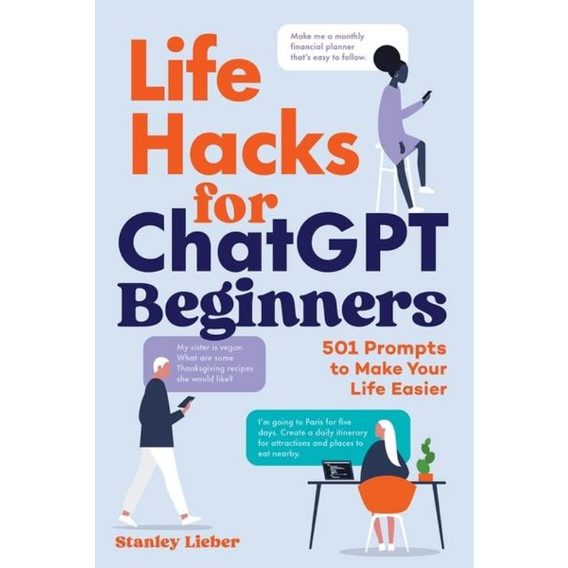 Life Hacks for ChatGPT Beginners