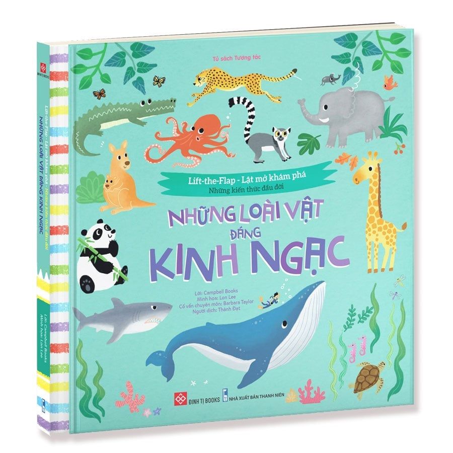 Lift-the-Flap - Lật Mở Khám Phá - Những Kiến Thức Đầu Đời - Những Loài Vật Đáng Kinh Ngạc