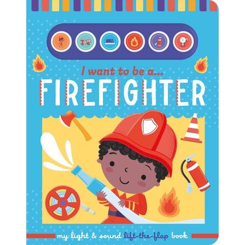Light And Sound: Firefighter