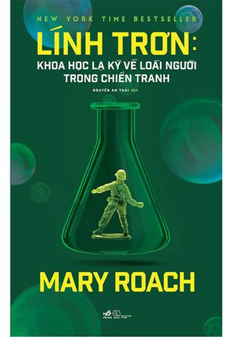 Lính Trơn: Khoa Học Lạ Kỳ Về Loài Người Trong Chiến Tranh