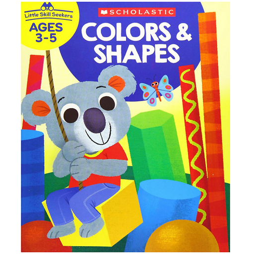 Little Skill Seekers: Colors & Shapes_Scho As
