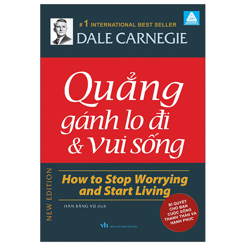 Quẳng Gánh Lo Đi Và Vui Sống-How to Stop Worrying and Start Living...