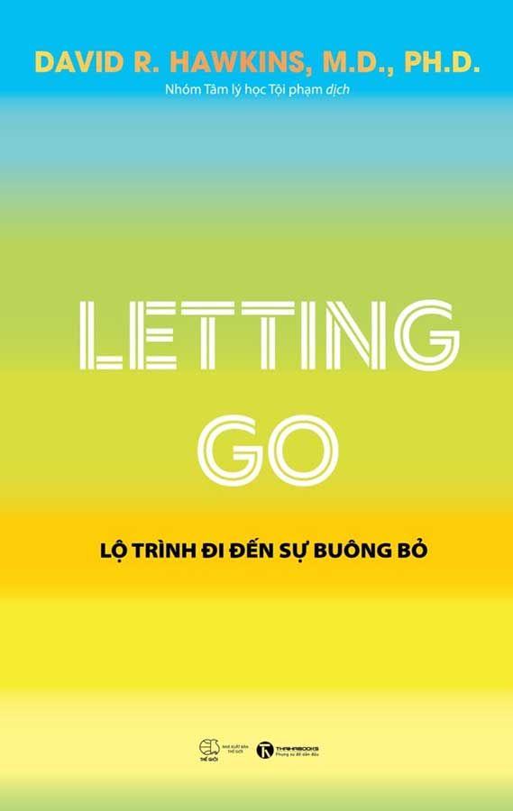 Letting Go: Lộ Trình Đi Đến Sự Buông Bỏ